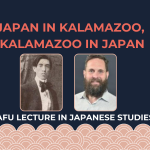 Japanese novelist Nagai Kafu and Dr. Jeffrey Angles with text, "Japan in Kalamazoo, Kalamazoo in Japan - Kafu Lecture in Japanese studies."
